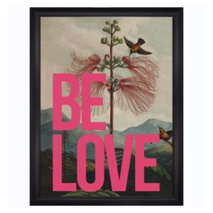 vintage wall print image of a tree and bird with large pink typography text saying be love